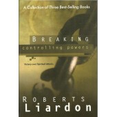 Breaking Controlling Powers by Roberts Liardon